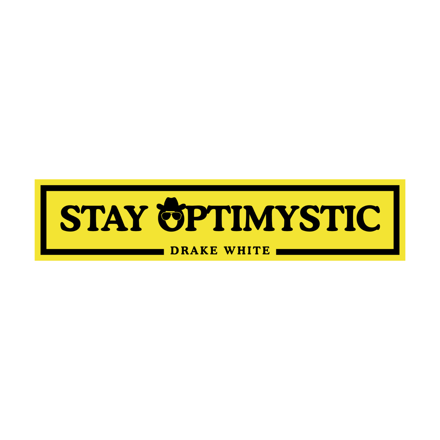 Stay Optimystic Sticker – Drake White Official