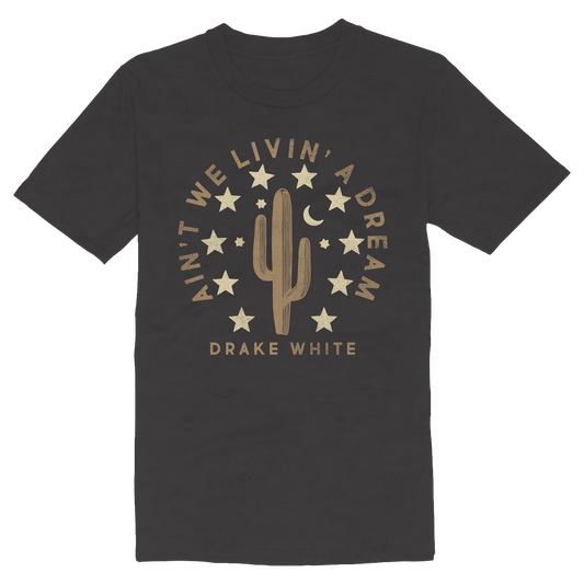 Livin' A Dream Tee